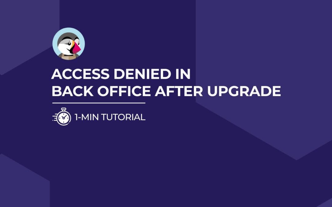 Prestashop: Access denied in back office after upgrade