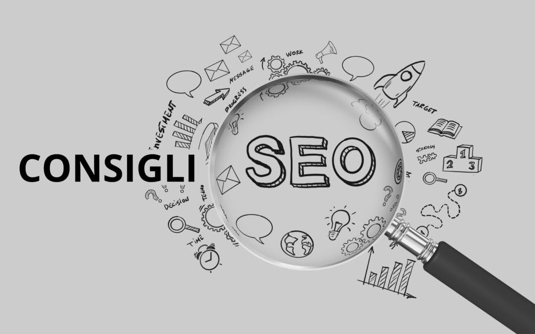 Consigli SEO utili per qualsiasi sito